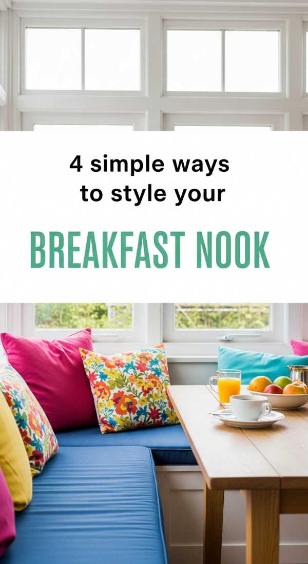 4 Simple Ways To Style Your Breakfast Nook 69eb7e2898327