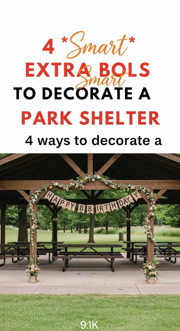 4 Smart Ways To Decorate A Park Shelter 69e605d51b492