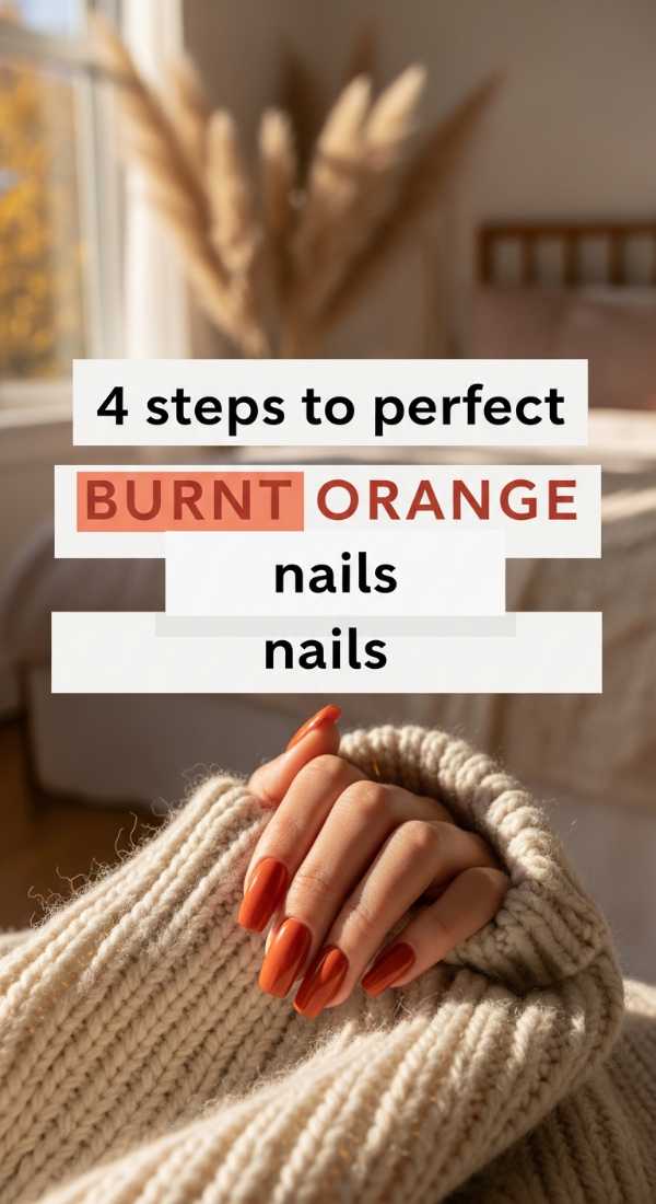 4 Steps To Perfect Burnt Orange Nails 69e528712c266