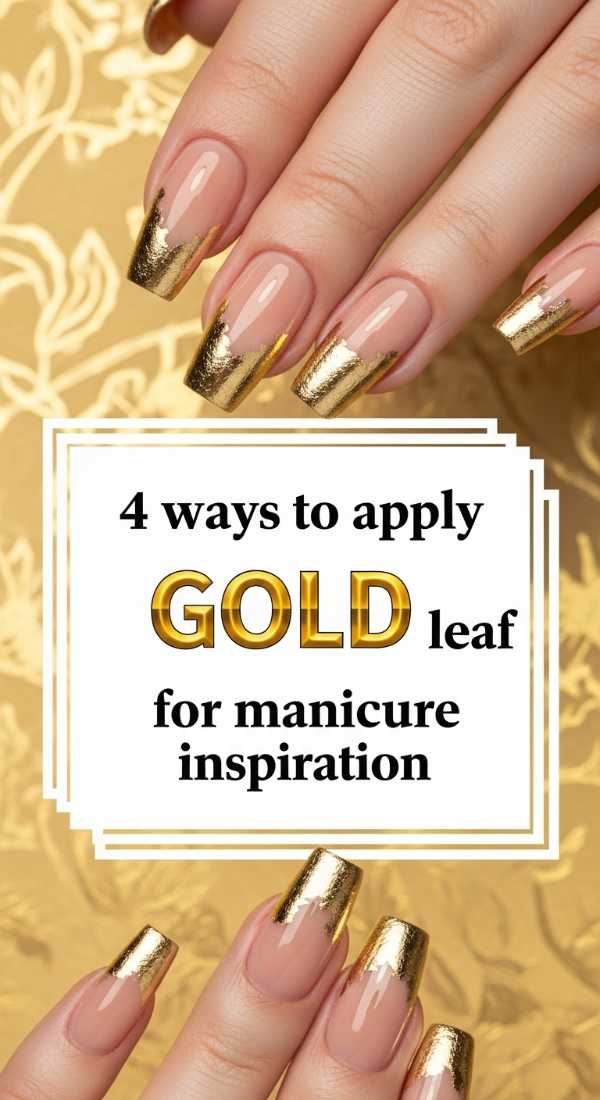 4 Ways To Apply Gold Leaf For Manicure Inspiration 69f2f806152be