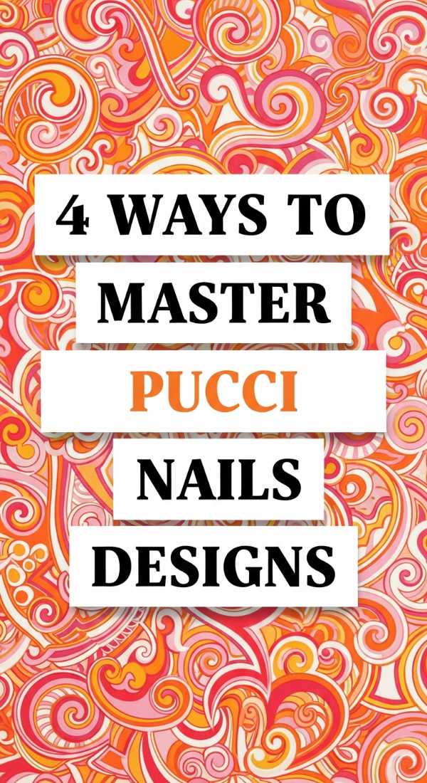 4 Ways To Master Pucci Nails Designs 69efaf7da7cdd