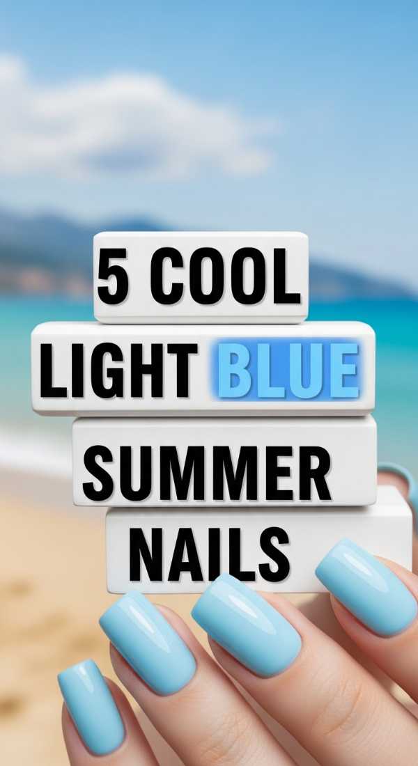 5 Cool Light Blue Summer Nails In Square Shape 69df1d5115fb5