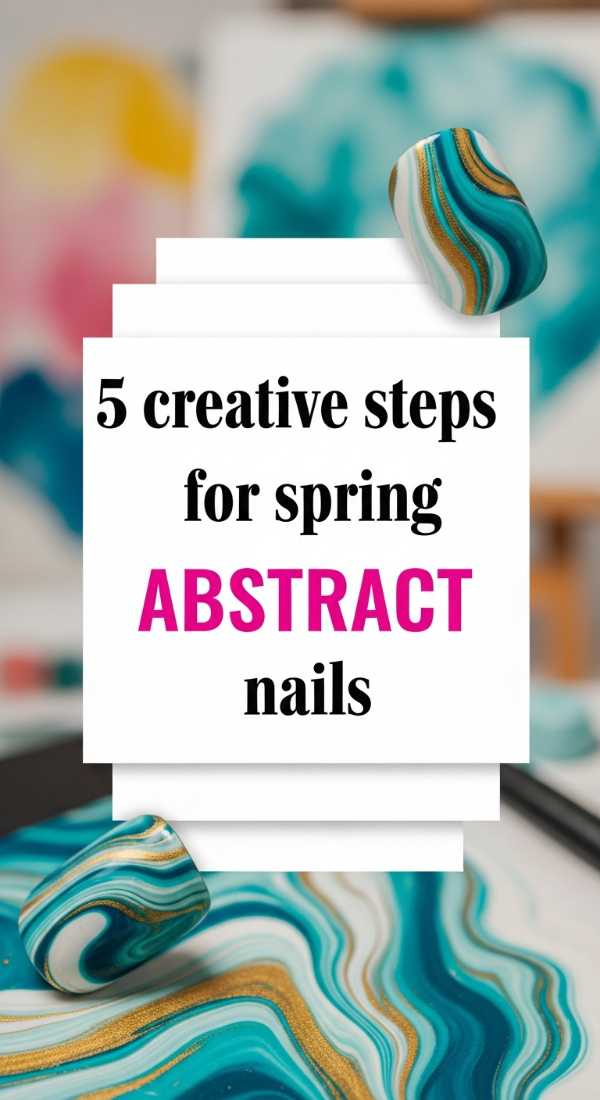 5 Creative Steps For Spring Abstract Nails 69efb159bf5fb