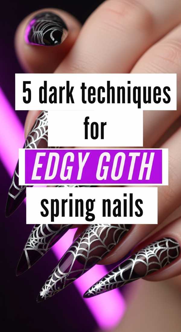 5 Dark Techniques For Edgy Goth Spring Nails 69efb16113b2c