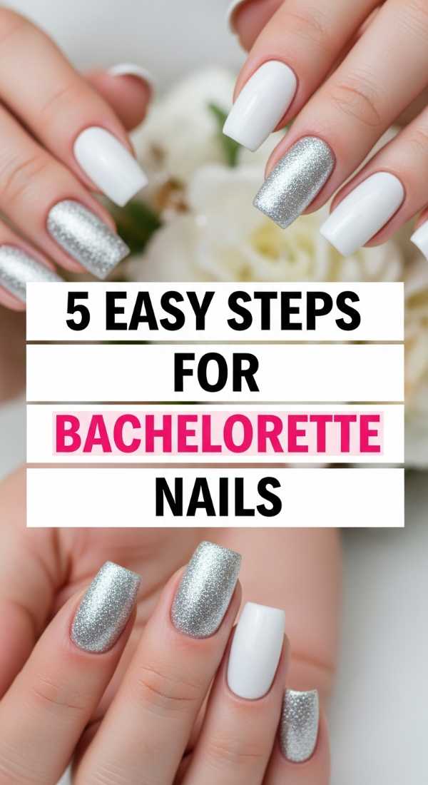 5 Easy Steps For Bachelorette Party Nails 69e6624eafb66