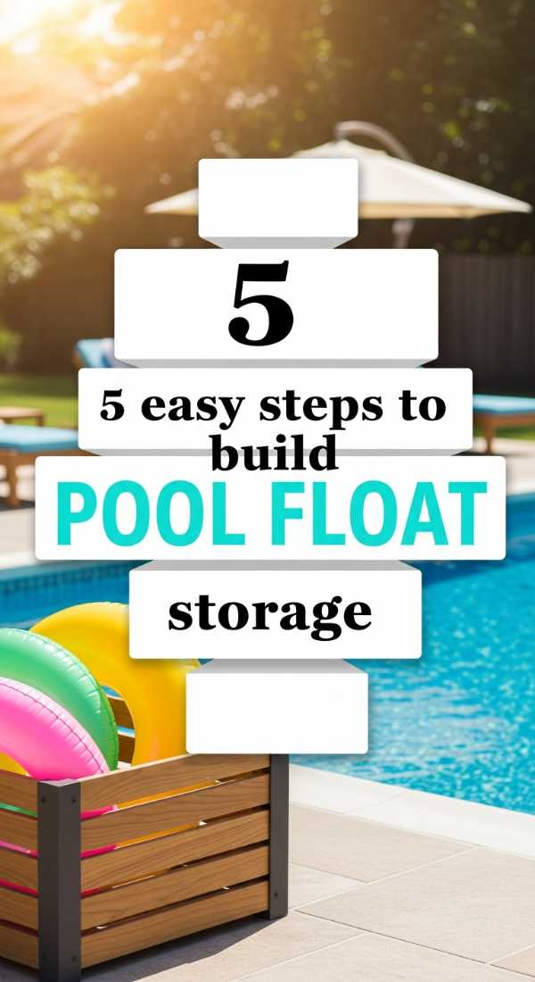 5 Easy Steps To Build Pool Float Storage 69f32c4ee4795