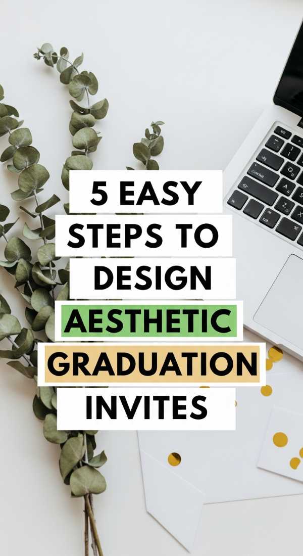 5 Easy Steps To Design Aesthetic Graduation Invites 69e90263518d4