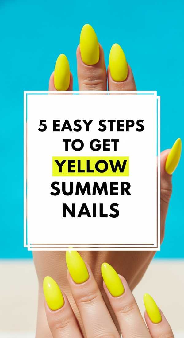 5 Easy Steps To Get Yellow Summer Nails 69ef98d2667da