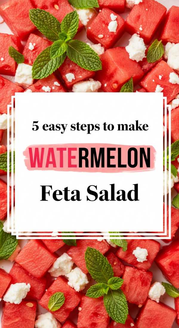 5 Easy Steps To Make Watermelon Feta Salad 69eb7fcfb4ba0