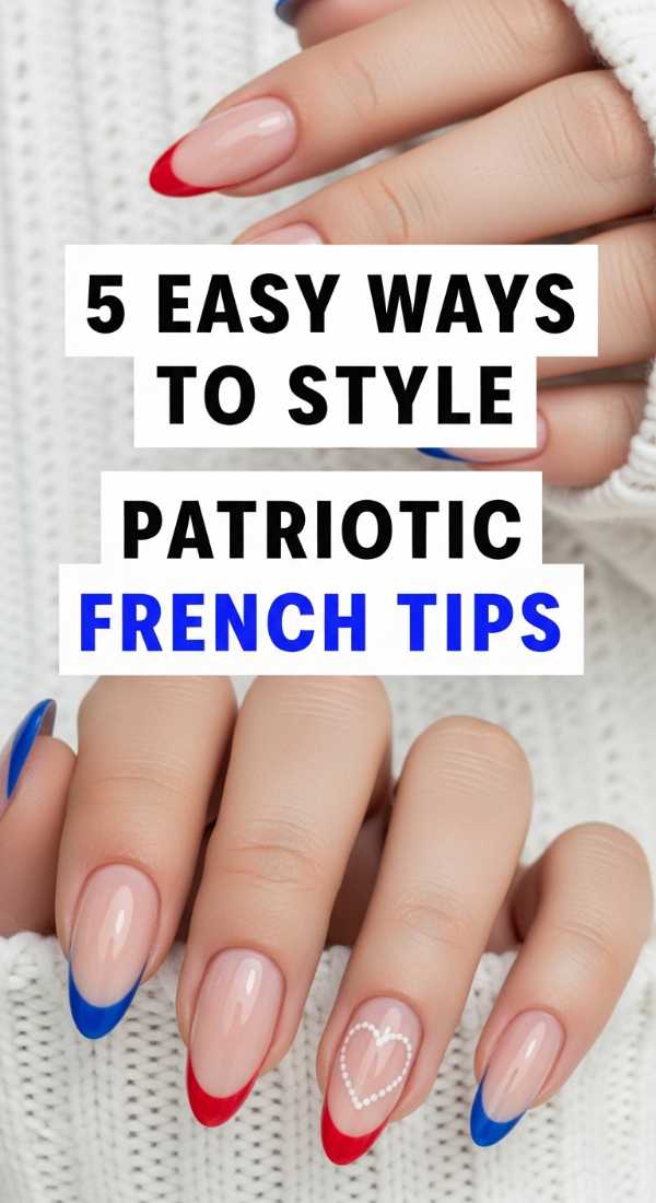 5 Easy Ways To Style Patriotic French Tips 69e5250a36be8