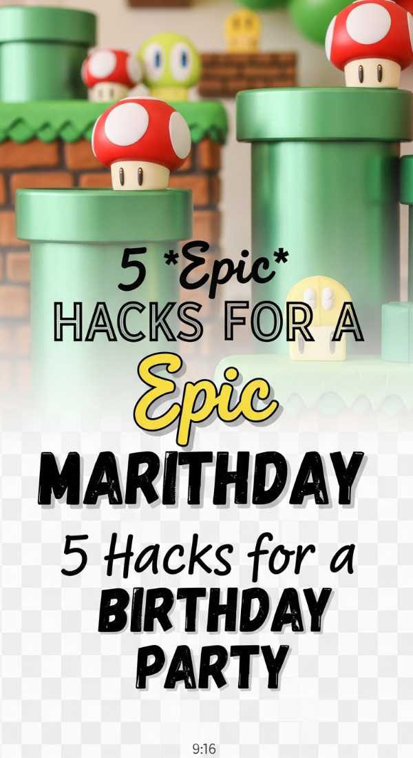 5 Epic Hacks For A Mario Birthday Party 69e605d4ae173