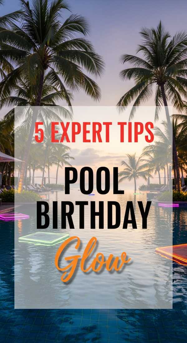 5 Expert Tips To Plan A Sunset Pool Birthday Party 69ecac8176fc2