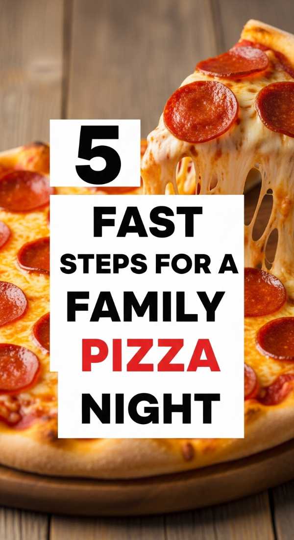 5 Fast Steps For A Family Pizza Night 69ec6f20738fb