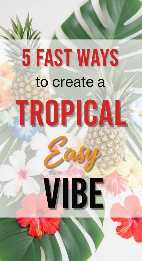 5 Fast Ways To Create A Tropical Party Paradise 69e605d15f5e2
