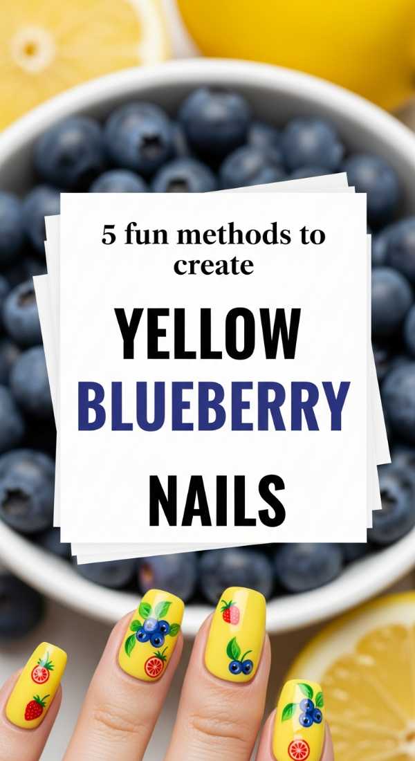 5 Fun Methods To Create Yellow Blueberry Nails 69e7804695d39