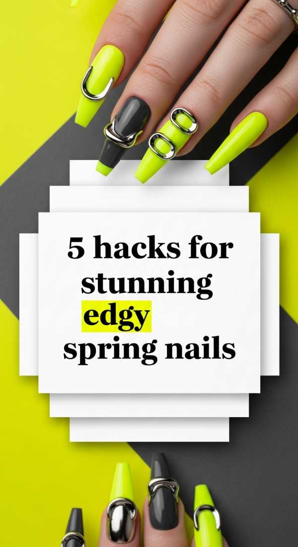 5 Hacks For Stunning Edgy Spring Nails 69efb15391d34