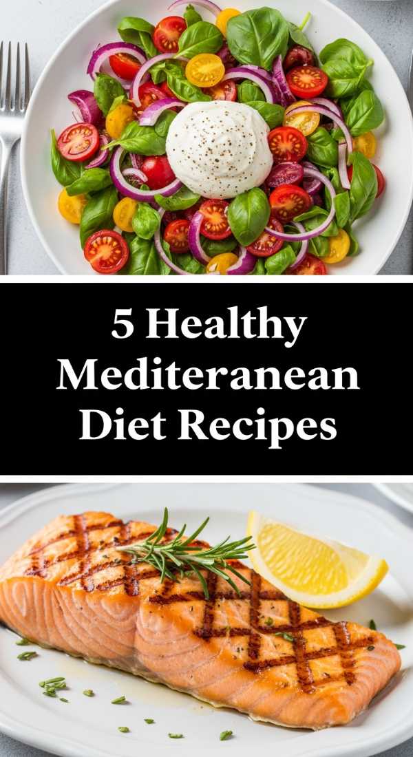 5 Healthy Mediterranean Diet Recipes Step By Step Guide 69f396751b612