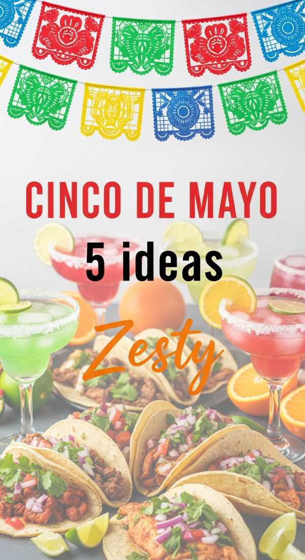 5 Ideas To Host A Cinco De Mayo Fiesta 69e605c476f87