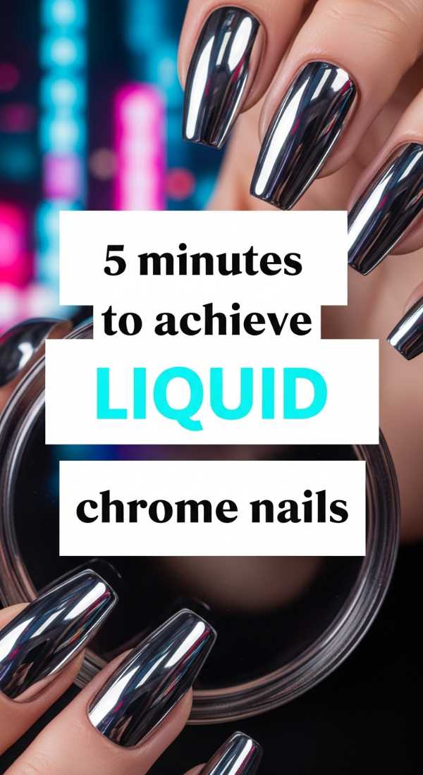 5 Minutes To Achieve Liquid Chrome Nails 69e780266d532