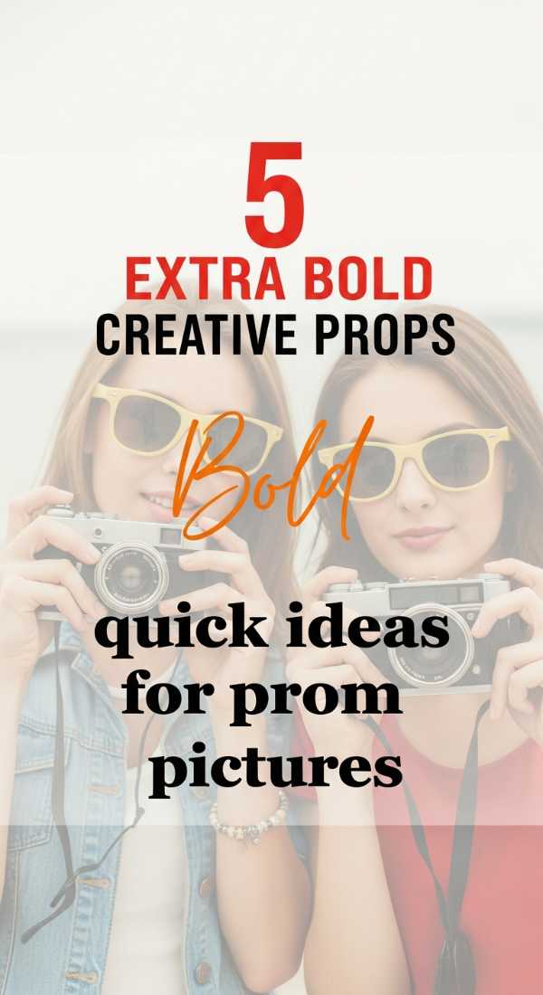 5 Quick Ideas For Creative Prom Picture Props 69f0ccee72533