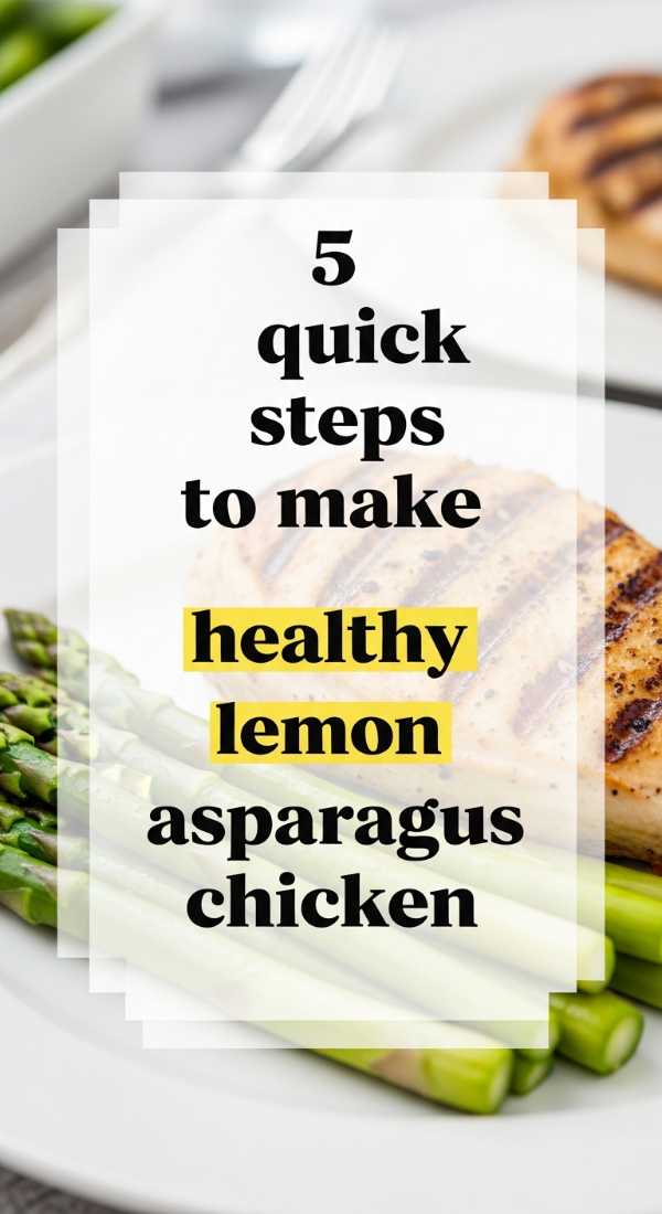 5 Quick Steps To Make Healthy Lemon Asparagus Chicken 69e70bf7dddb2