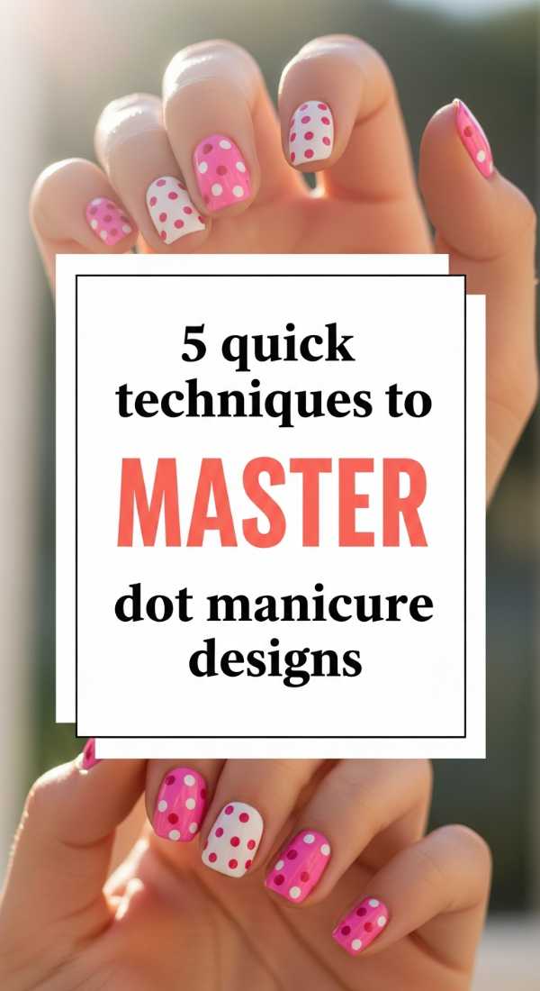 5 Quick Techniques To Master Dot Manicure Designs 69e3c062bf24b