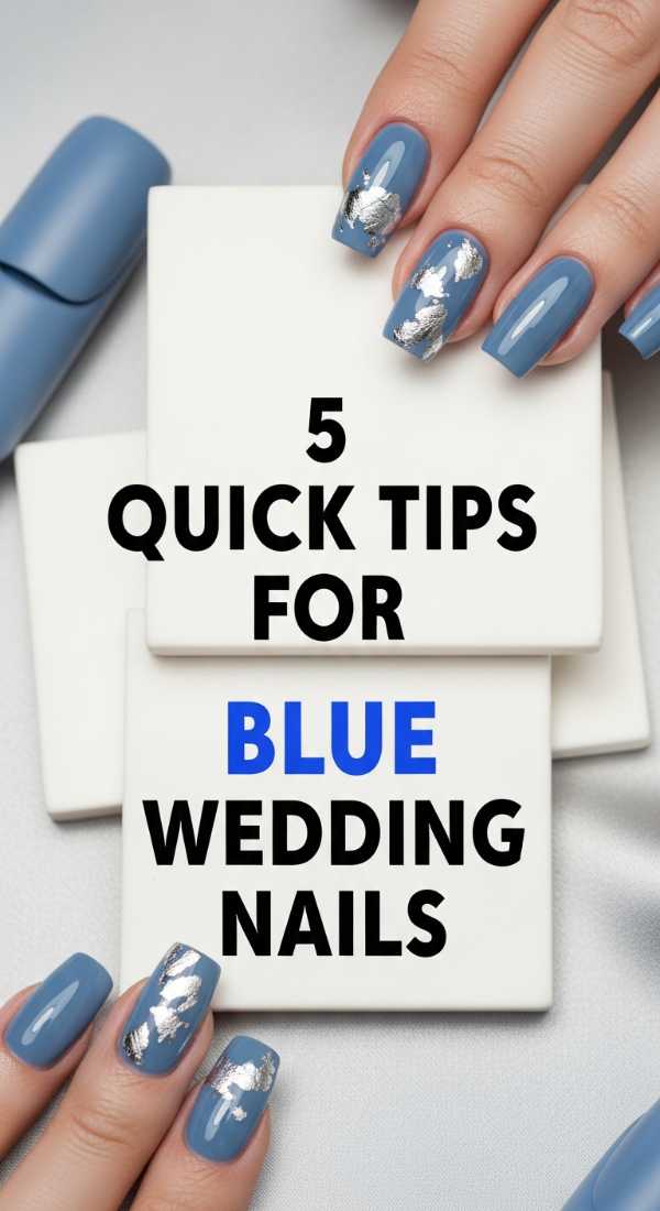 5 Quick Tips For Blue Wedding Nails 69ecefd5dd25e