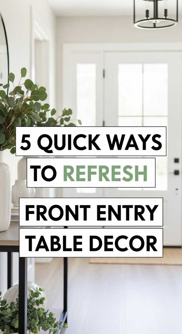 5 Quick Ways To Refresh Front Entry Table Decor 69f0ed8fdf117