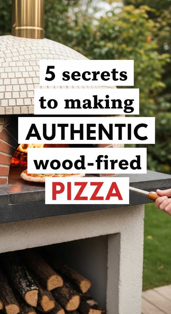 5 Secrets To Making Authentic Wood Fired Pizza 69eb9614d6362