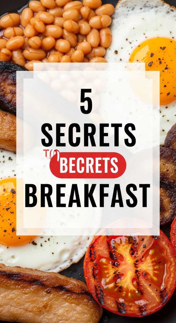 5 Secrets To The Perfect English Breakfast 69e9b6d7e871c