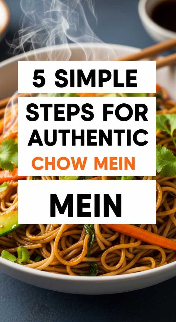5 Simple Steps For Authentic Chow Mein 69e20d2c553d1