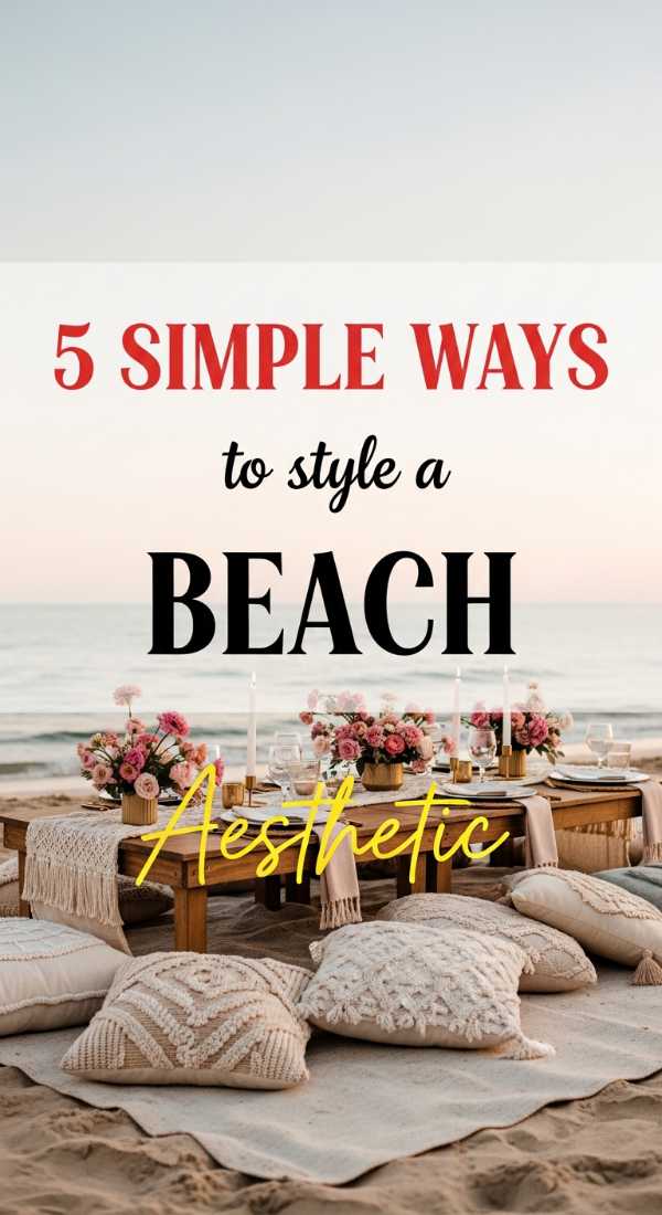 5 Simple Ways To Style A Beach Birthday Aesthetic 69f0ccf86f7f2