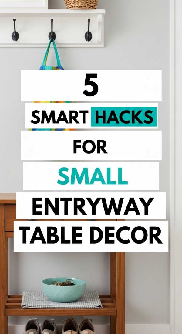 5 Smart Hacks For Small Entryway Table Decor 69f0ed91bbc92