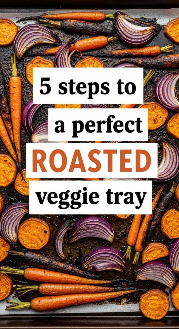 5 Steps To A Perfect Roasted Veggie Tray 69edf40ed7790