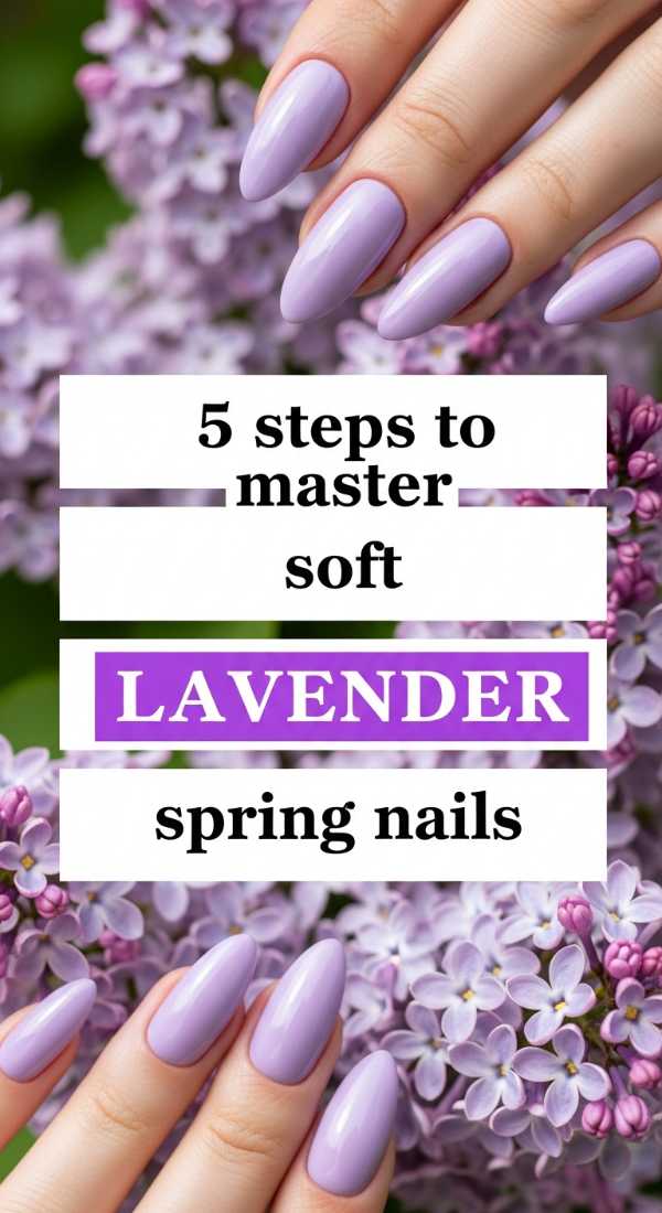5 Steps To Master Soft Lavender Spring Nails 69ed0aa71ad3a