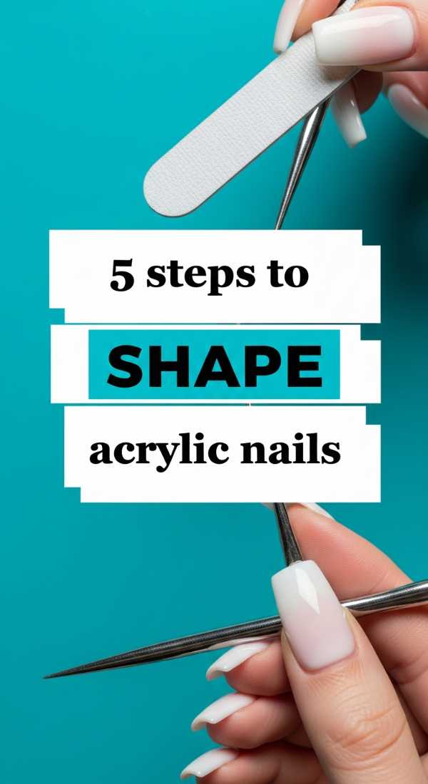 5 Steps To Shape Acrylic Nails 69ed0bcf2ba15