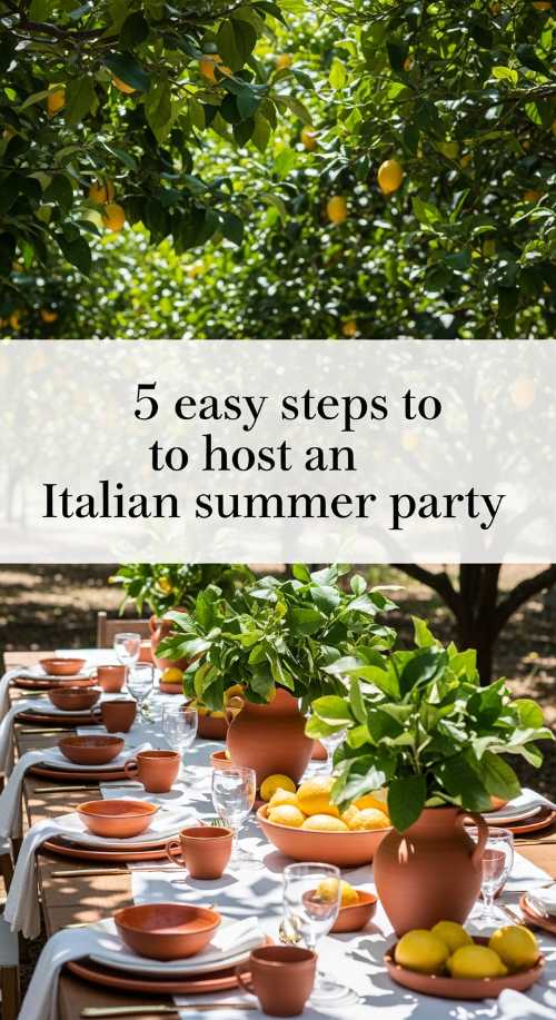 5 Steps to the Ultimate Italian Summer Party