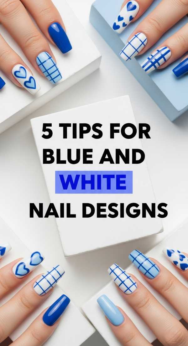 5 Tips For Blue And White Nail Designs 69f2f803a3e11