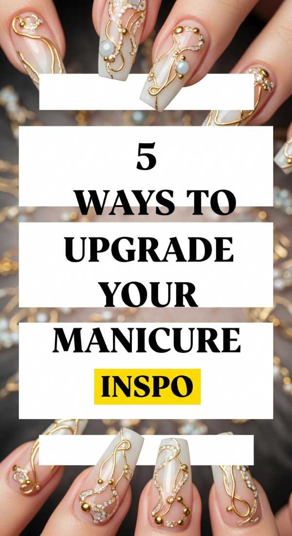 5 Ways To Upgrade Your Manicure Inspo 69ecefc35e5db