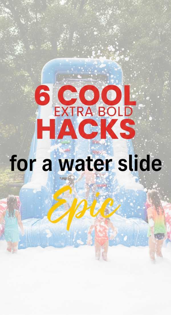 6 Cool Hacks For A Water Slide Birthday 69f2f0f140239