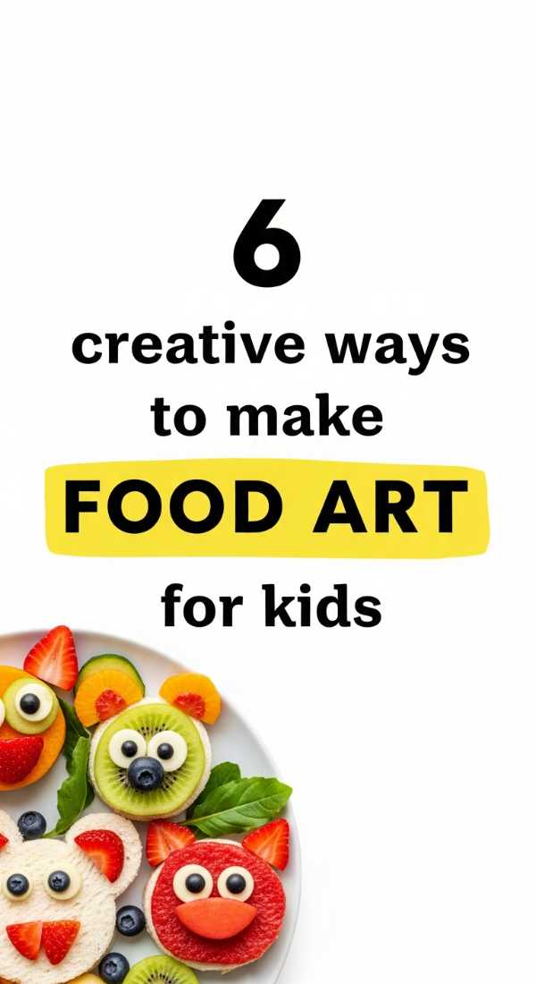 6 Creative Ways To Make Food Art For Kids 69e70bff870e6