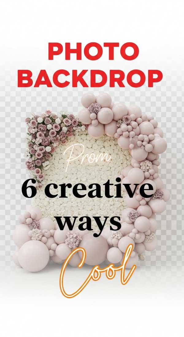 6 Creative Ways To Set Up A Prom Photo Backdrop 69e8f8d21a6d7