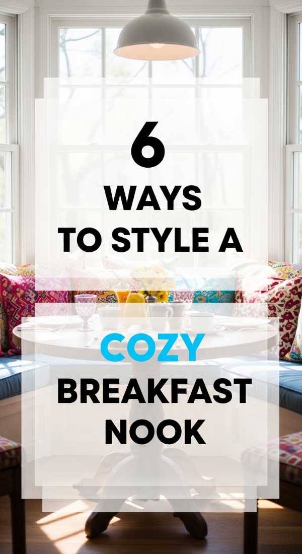 6 Easy Ways To Style A Cozy Breakfast Nook 69ec86e5bbdb9