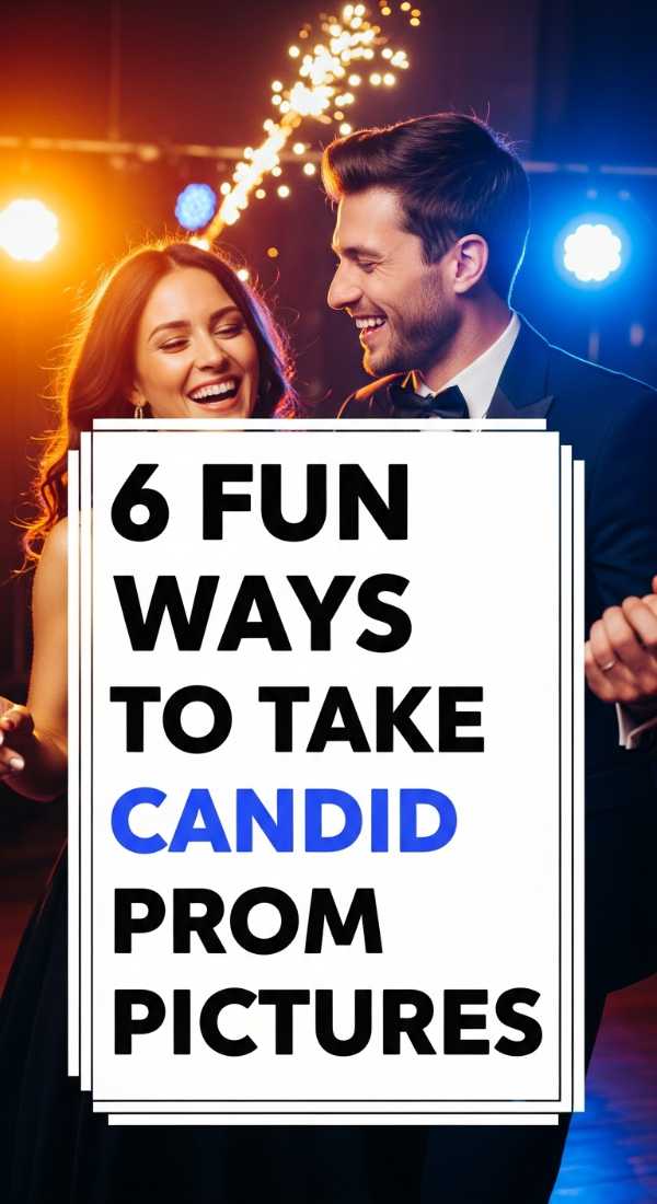 6 Fun Ways To Take Candid Prom Pictures 69f0ded504140