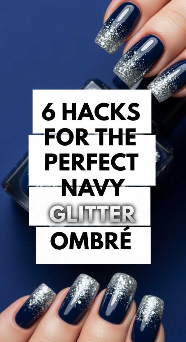 6 Hacks For The Perfect Navy Glitter Ombre 69e4c2ef0bb2c
