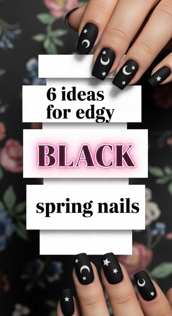 6 Ideas For Edgy Black Spring Nails 69ea6987006d4