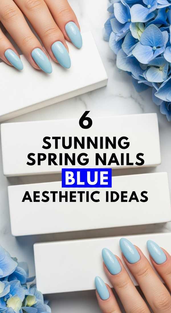 6 Stunning Spring Nails Blue Aesthetic Ideas 69df1d4c9f6dd
