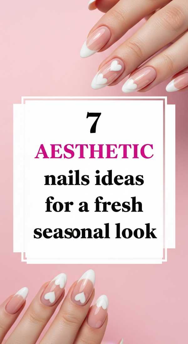 7 Aesthetic Nails Ideas For A Fresh Seasonal Look 69e780237ed9a