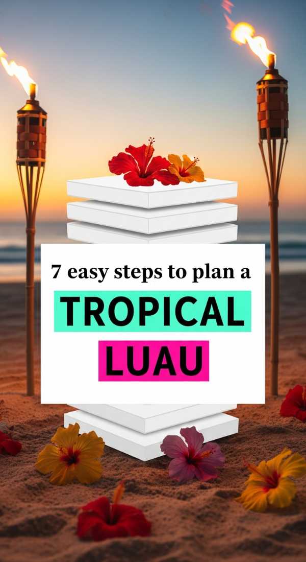 7 Easy Steps To Plan A Tropical Luau 69ee54e3a6894