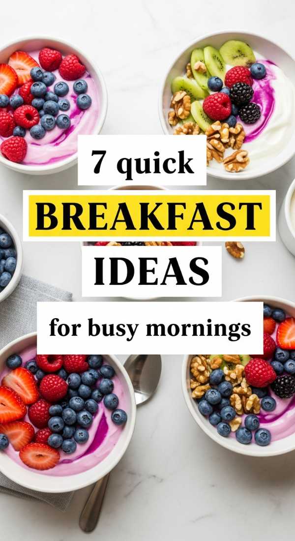 7 Quick Breakfast Ideas For Busy Mornings 69f05a9dba0b4